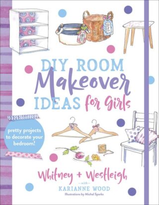 9780736974127 DIY Room Makeover Ideas For Girls