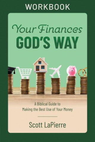 9780736984027 Your Finances Gods Way Workbook