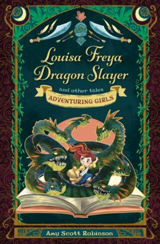 9780745979472 Louisa Freya Dragon Slayer And Other Tales