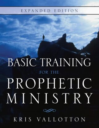 9780768403626 Basic Training For The Prophetic Ministry