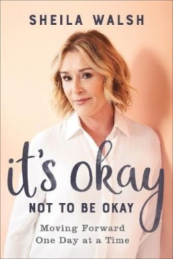 9780801078002 Its Okay Not To Be Okay (Reprinted)