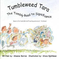 9780982305942 Tumbleweed Tara : Tumbly Road To Significance