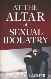 9780986152825 At The Altar Of Sexual Idolatry New Edition