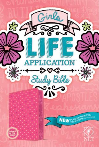 9781414397795 Girls Life Application Study Bible