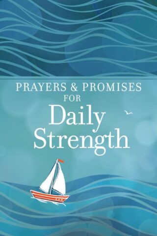 9781424564637 Prayers And Promises For Daily Strength
