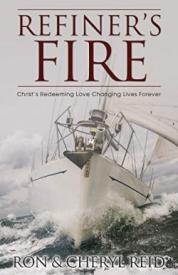 9781486616909 Refiners Fire : Christ's Redeeming Love Changing Lives Forever