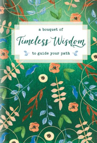9781496436047 Bouquet Of Timeless Wisdom To Guide Your Path