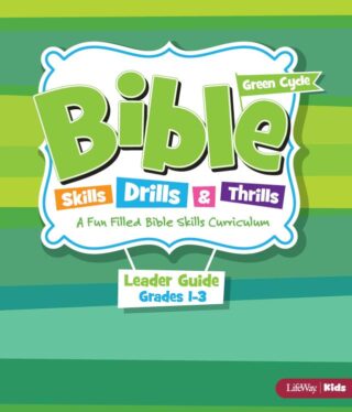 9781535959315 Bible Skills Drills And Thrills Green Cycle Grades 1-3 Leader Kit