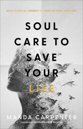 9781540902139 Soul Care To Save Your Life