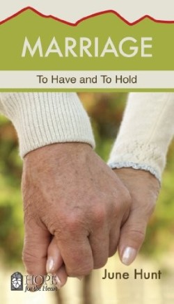 9781596368941 Marriage : To Have And To Hold