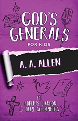 9781610362115 Gods Generals For Kids A A Allen