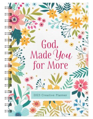 9781636093079 2023 God Made You For More Creative Planner