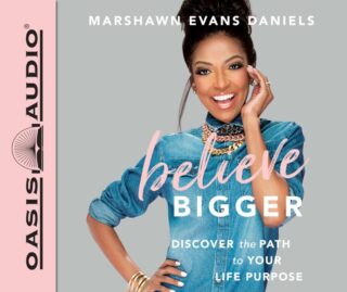 9781640910249 Believe Bigger : Discover The Path To Your Life Purpose (Audio CD)