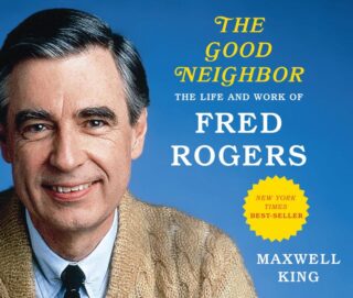 9781640910850 Good Neighbor : The Life And Work Of Fred Rogers (Audio CD)