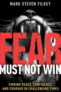 9781641238755 Fear Must Not Win