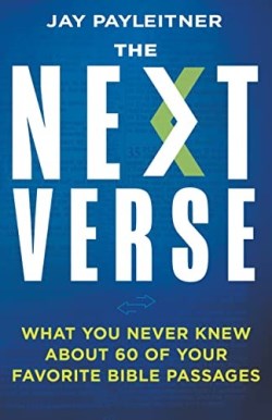 9781641238922 Next Verse : What You Never Knew About 60 Of Your Favorite Bible Passages