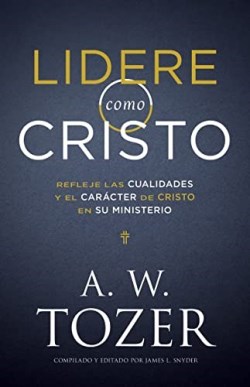 9781641239264 Lidere Como Cristo - (Spanish)