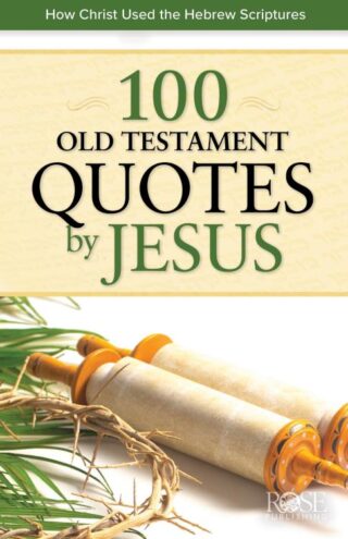 9781649380500 100 Old Testament Quotes By Jesus Pamphlet