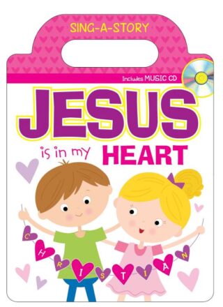 9781683224303 Jesus Is In My Heart Sing A Story Book