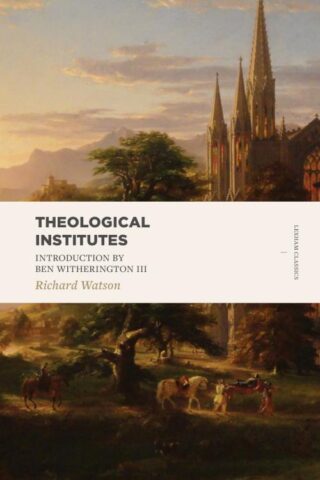 9781683591207 Theological Institutes Two Volume Set