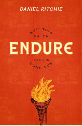 9781683595410 Endure : Building Faith For The Long Run