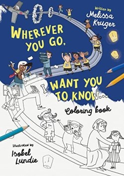 9781784988111 Wherever You Go I Want You To Know Coloring Book