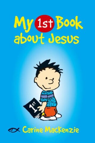 9781845504632 My First Book About Jesus