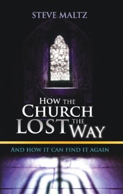9781935769002 How The Church Lost The Way