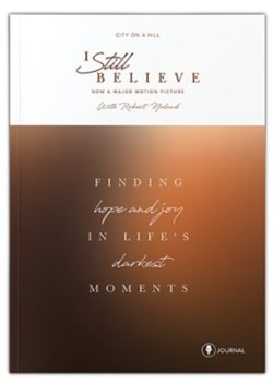 9781939622563 I Still Believe Participants Journal (Student/Study Guide)
