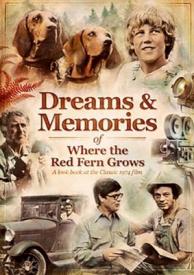 9781945788703 Dreams And Memories Of Where The Red Fern Grows (DVD)