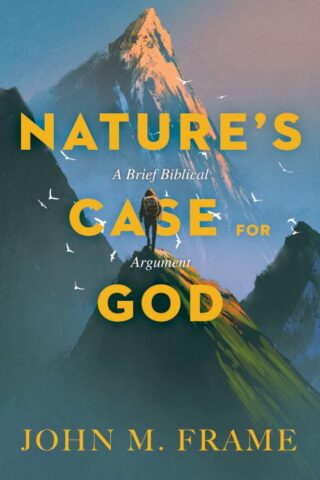 9781683591320 Natures Case For God