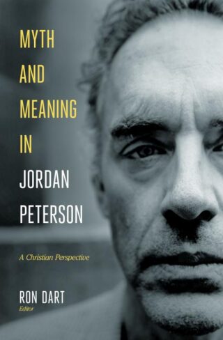 9781683593621 Myth And Meaning In Jordan Peterson