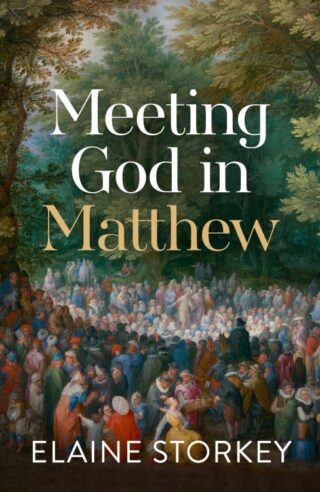 9780281081950 Meeting God In Matthew