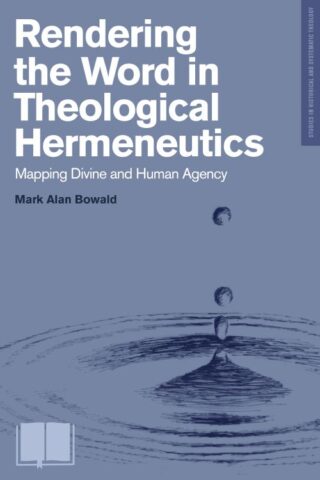 9781577996613 Rendering The Word In Theological Hermeneutics