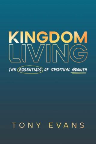 9780802423689 Kingdom Living : The Essentials Of Spiritual Growth