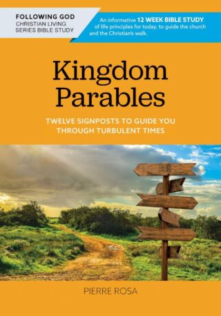9781617155772 Kingdom Parables : Twelve Signposts To Guide You Through Turbulent Times