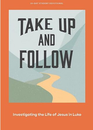 9781087767123 Take Up And Follow Teen Devotional