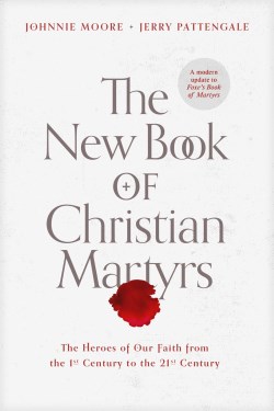 9781496429483 New Book Of Christian Martyrs: