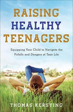 9781540900319 Raising Healthy Teenagers