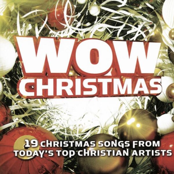 080688996321 WOW Christmas 1 : 19 Christmas Songs From Todays Top Christian Artists