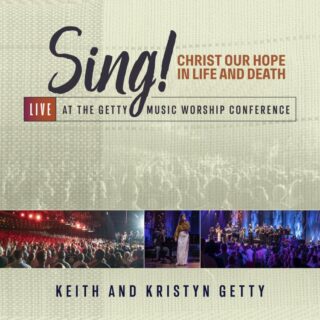 685674728933 Sing! Christ Our Hope In Life And Death Live At The Getty Music Worship Conferen