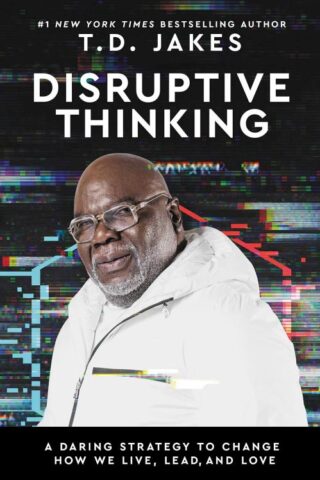 9781546004004 Disruptive Thinking : A Daring Strategy To Change How We Live