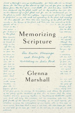 9780802431097 Memorizing Scripture : The Basics