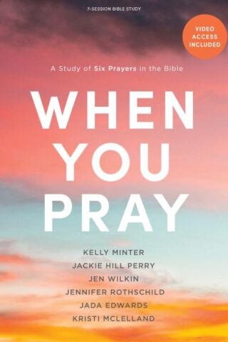 9781087763491 When You Pray Bible Study Book With Video Access (Student/Study Guide)