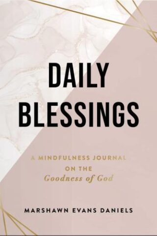 9781648709203 Daily Blessings : A Mindfulness Journal On The Goodness Of God
