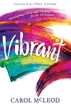 9781641234955 Vibrant : Developing A Deep And Abiding Joy For All Seasons