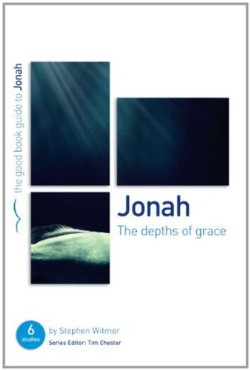 9781907377433 Jonah : The Depths Of Grace (Student/Study Guide)