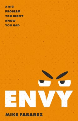 9780802431752 Envy : A Big Problem You Didn't Know You Had