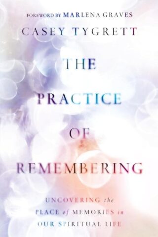 9781514007303 Practice Of Remembering