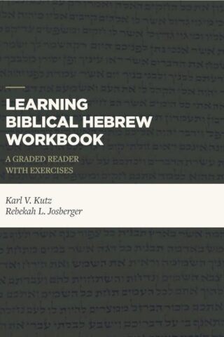 9781683592440 Learning Biblical Hebrew Workbook